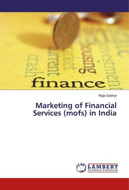 Marketing of Financial Services (mofs) in India