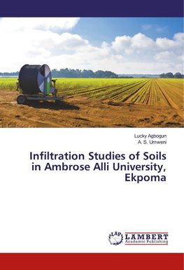 Infiltration Studies of Soils in Ambrose Alli University, Ekpoma