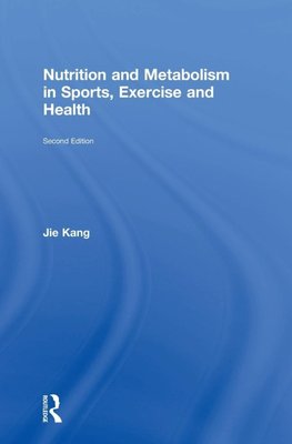 Nutrition and Metabolism in Sports, Exercise and Health