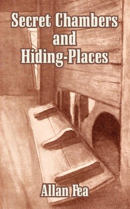 Secret Chambers and Hiding-Places