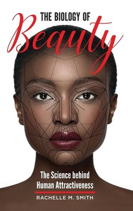 The Biology of Beauty