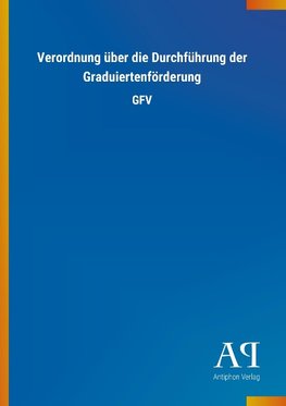 Verordnung über die Durchführung der Graduiertenförderung