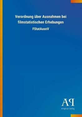 Verordnung über Ausnahmen bei filmstatistischen Erhebungen