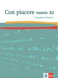 Con piacere nuovo A2. Trainingsbuch Italienisch