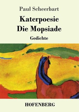 Katerpoesie / Die Mopsiade