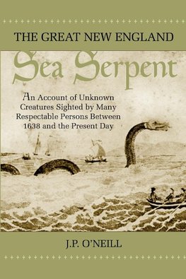 O'Neill, J: Great New England Sea Serpent