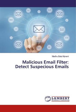 Malicious Email Filter: Detect Suspecious Emails