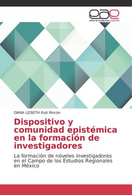 Dispositivo y comunidad epistémica en la formación de investigadores