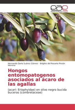 Hongos entomopatogenos asociados al ácaro de las agallas