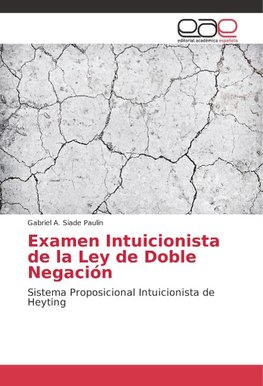 Examen Intuicionista de la Ley de Doble Negación