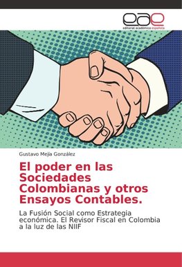 El poder en las Sociedades Colombianas y otros Ensayos Contables.