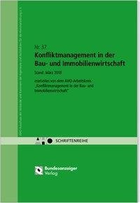 Konfliktmanagement in der Bau- und Immobilienwirtschaft