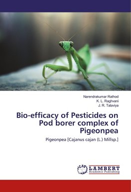 Bio-efficacy of Pesticides on Pod borer complex of Pigeonpea