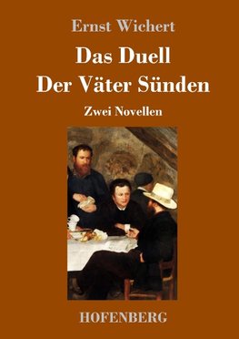 Das Duell / Der Väter Sünden