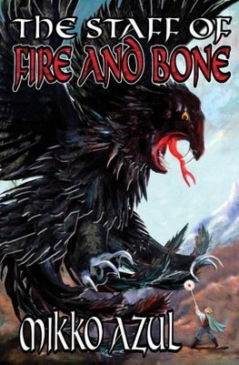 The Staff of Fire and Bone