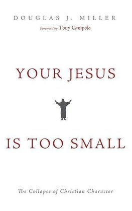 Your Jesus Is too Small