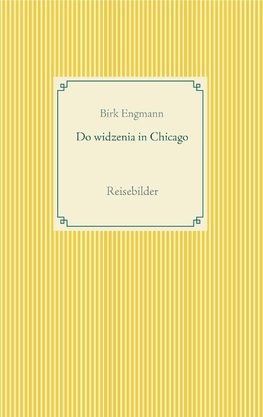 Do widzenia in Chicago