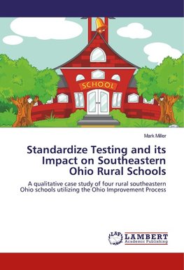 Standardize Testing and its Impact on Southeastern Ohio Rural Schools