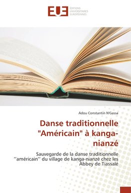 Danse traditionnelle ''Américain'' à kanga-nianzé