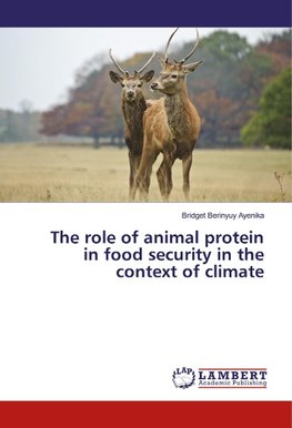 The role of animal protein in food security in the context of climate