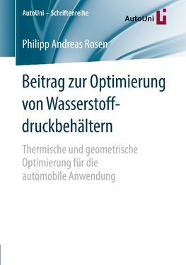 Beitrag zur Optimierung von Wasserstoffdruckbehältern