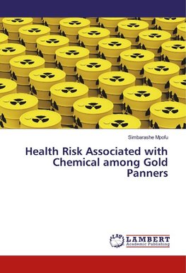 Health Risk Associated with Chemical among Gold Panners