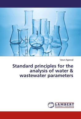 Standard principles for the analysis of water & wastewater parameters