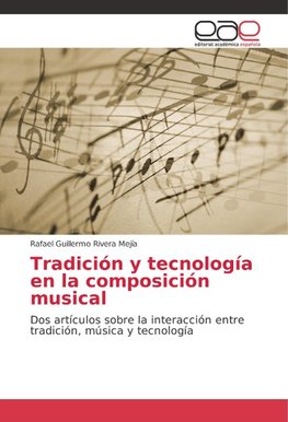 Tradición y tecnología en la composición musical