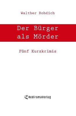 Der Bürger als Mörder