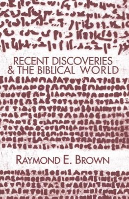 Recent Discoveries and the Biblical World