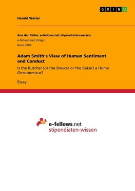 Adam Smith's View of Human Sentiment and Conduct