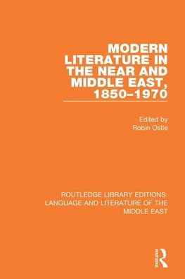 Modern Literature in the Near and Middle East, 1850-1970