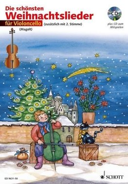 Die schönsten Weihnachtslieder für Violoncello. Mit CD