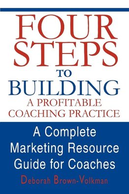 Four Steps to Building a Profitable Coaching Practice