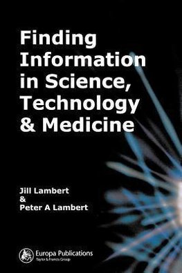 Lambert, J: Finding Information in Science, Technology and M