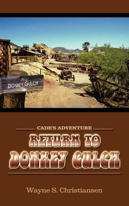 RETURN TO DONKEY GULCH