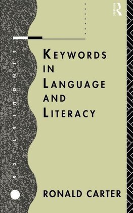 Carter, R: Keywords in Language and Literacy