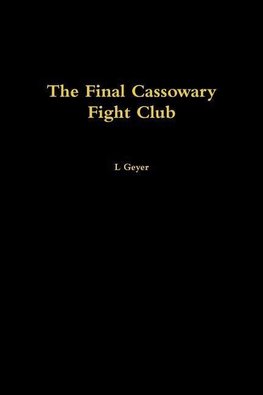 The Final Cassowary Fight Club