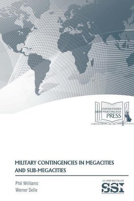 Military Contingencies In Megacities And Sub-Megacities