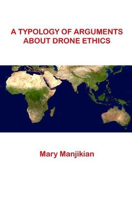 A Typology of Arguments About Drone Ethics