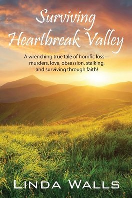 Surviving Heartbreak Valley