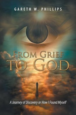 From Grief to God