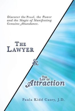 The Lawyer and the Law of Attraction