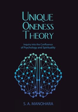 Unique Oneness Theory