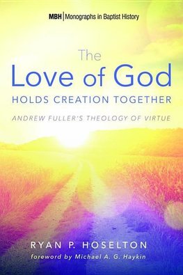 The Love of God Holds Creation Together