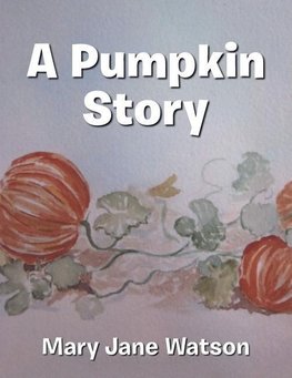 A Pumpkin Story