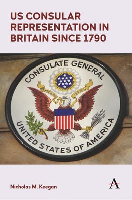 US Consular Representation in Britain Since 1790