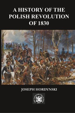 A History of the Polish Revolution of 1830