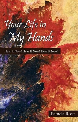 Your Life in My Hands