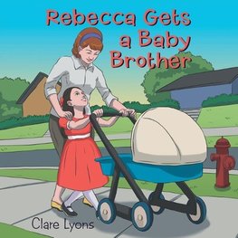 Rebecca Gets a Baby Brother